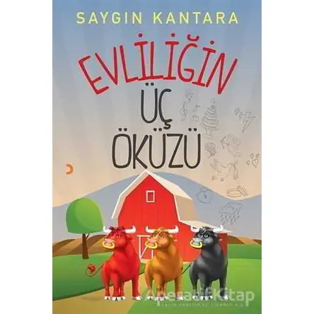 Evliliğin Üç Öküzü - Saygın Kantara - Cinius Yayınları