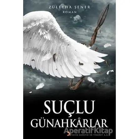 Suçlu Günahkarlar - Züleyha Şener - Cinius Yayınları