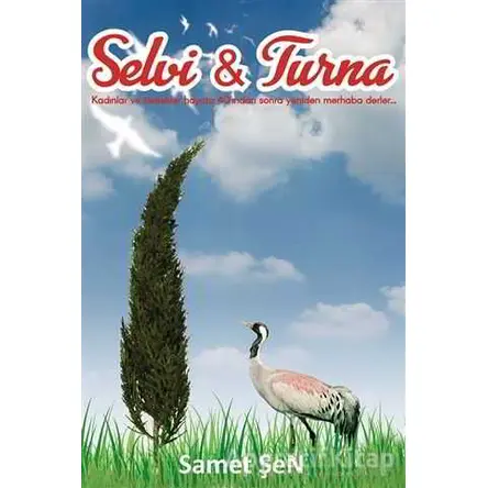 Selvi & Turna - Samet Şen - Cinius Yayınları