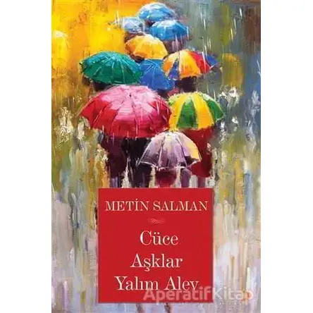 Cüce Aşklar Yalım Alev - Metin Salman - Cinius Yayınları