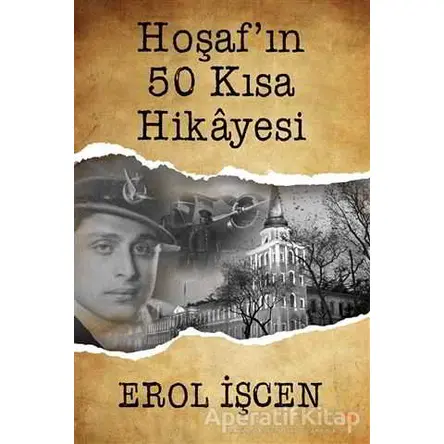 Hoşaf’ın 50 Kısa Hikayesi - Erol İşcen - Cinius Yayınları