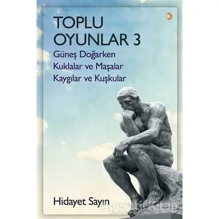 Toplu Oyunlar - 3 (Güneş Doğarken - Kuklalar ve Maşalar - Kaygılar ve Kuşkular)