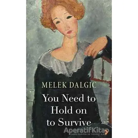 You Need to Hold on to Survive - Melek Dalgıç - Cinius Yayınları