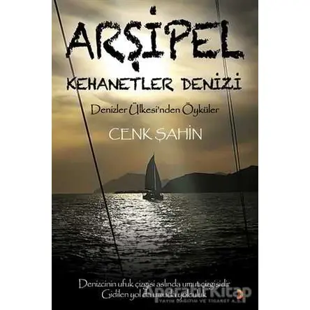 Arşipel – Kehanetler Denizi - Cenk Şahin - Cinius Yayınları