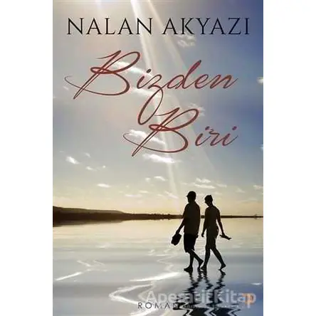 Bizden Biri - Nalan Akyazı - Cinius Yayınları