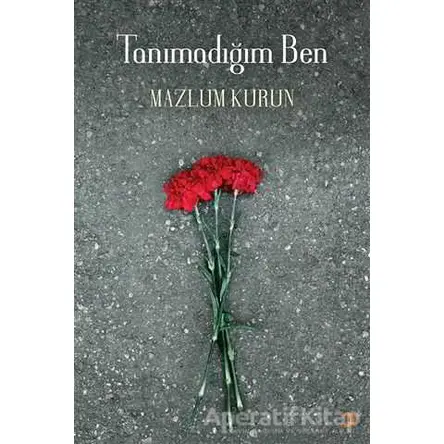 Tanımadığım Ben - Mazlum Kurun - Cinius Yayınları