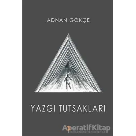 Yazgı Tutsakları - Adnan Gökçe - Cinius Yayınları