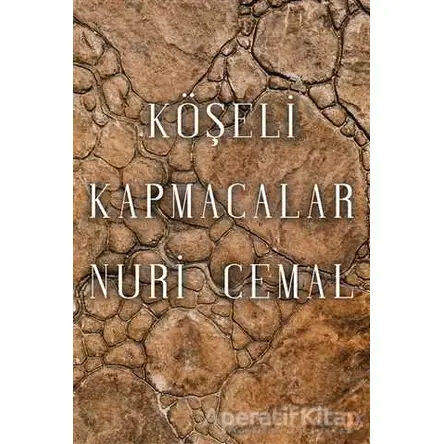 Köşeli Kapmacalar - Nuri Cemal - Cinius Yayınları