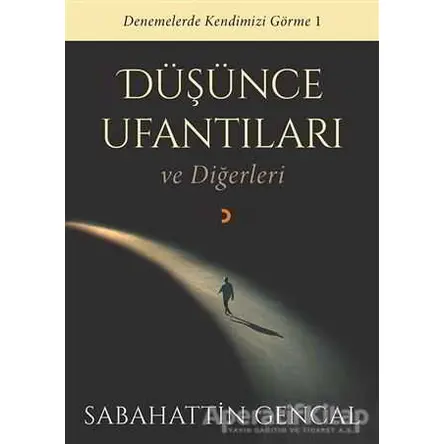 Düşünce Ufantıları ve Diğerleri - Sabahattin Gencal - Cinius Yayınları