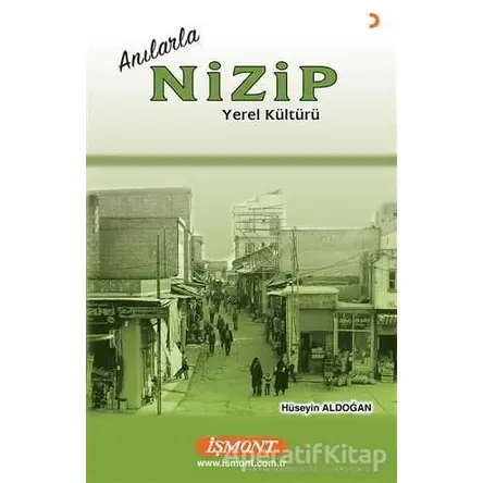 Anılarla Nizip Yerel Kültürü - Hüseyin Aldoğan - Cinius Yayınları