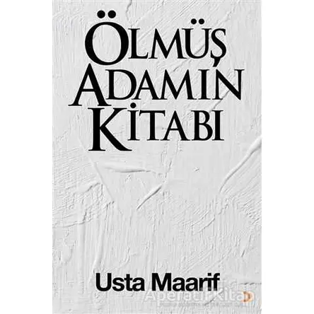 Ölmüş Adamın Kitabı - Usta Maarif - Cinius Yayınları