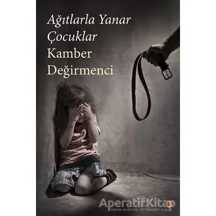 Ağıtlarla Yanar Çocuklar - Kamber Değirmenci - Cinius Yayınları