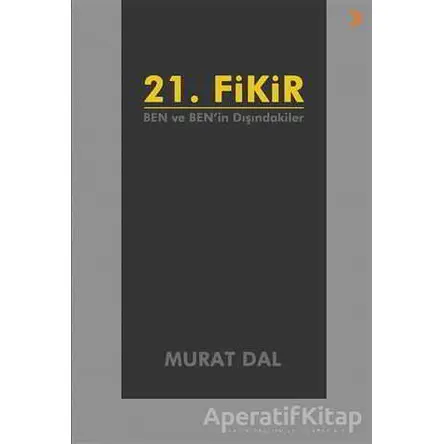 21. Fikir - Murat Dal - Cinius Yayınları