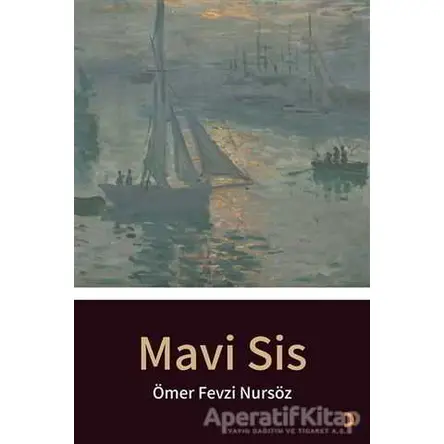 Mavi Sis - Ömer Fevzi Nursöz - Cinius Yayınları