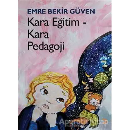 Kara Eğitim - Kara Pedagoji - Emre Bekir Güven - Cinius Yayınları