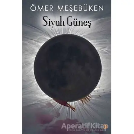 Siyah Güneş - Ömer Meşebüken - Cinius Yayınları