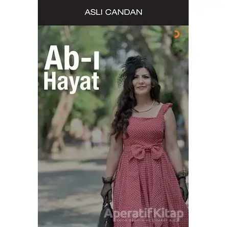 Ab-ı Hayat - Aslı Candan - Cinius Yayınları