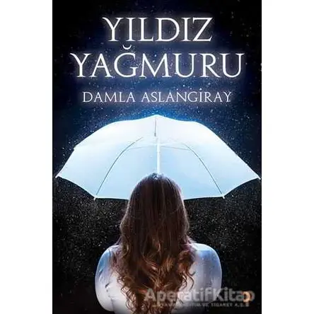 Yıldız Yağmuru - Damla Aslangiray - Cinius Yayınları