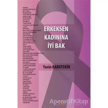 Erkeksen Kadınına İyi Bak - Yasin Karatekin - Cinius Yayınları