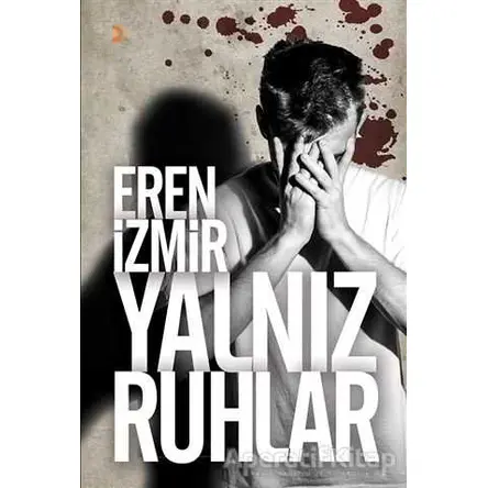 Yalnız Ruhlar - Eren İzmir - Cinius Yayınları