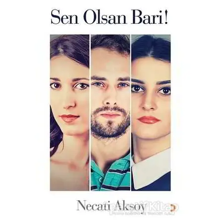 Sen Olsan Bari! - Necati Aksoy - Cinius Yayınları