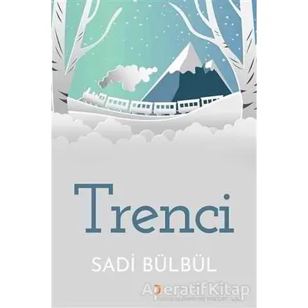 Trenci - Sadi Bülbül - Cinius Yayınları
