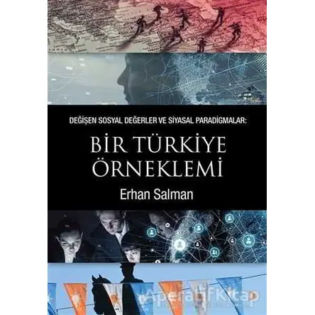 Değişen Sosyal Değerler ve Siyasal Paradigmalar: Bir Türkiye Örneklemi