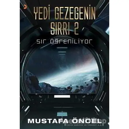 Yedi Gezegenin Sırrı 2 - Mustafa Öncel - Cinius Yayınları