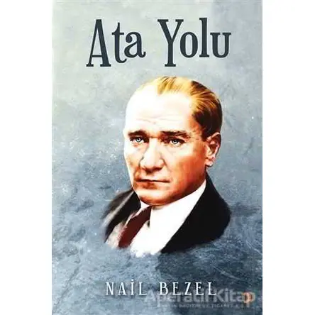 Ata Yolu - Nail Bezel - Cinius Yayınları