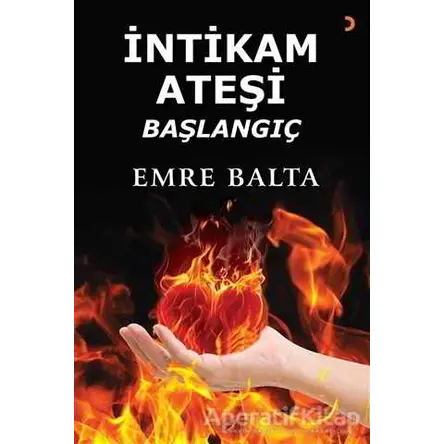 İntikam Ateşi - Emre Balta - Cinius Yayınları