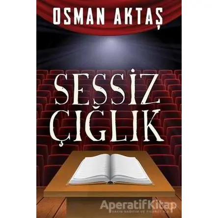 Sessiz Çığlık - Osman Aktaş - Cinius Yayınları