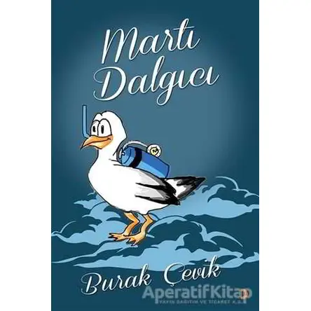 Martı Dalgıcı - Burak Çevik - Cinius Yayınları