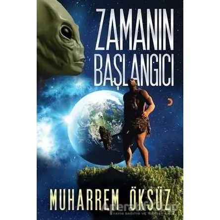 Zamanın Başlangıcı - Muharrem Öksüz - Cinius Yayınları
