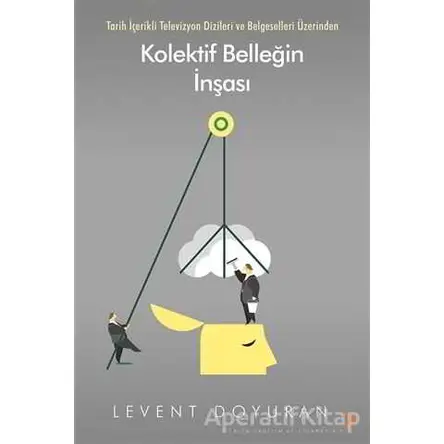 Kolektif Belleğin İnşası - Levent Doyuran - Cinius Yayınları