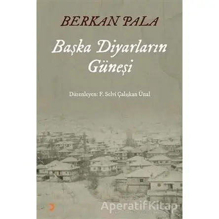 Başka Diyarların Güneşi - Berkan Pala - Cinius Yayınları