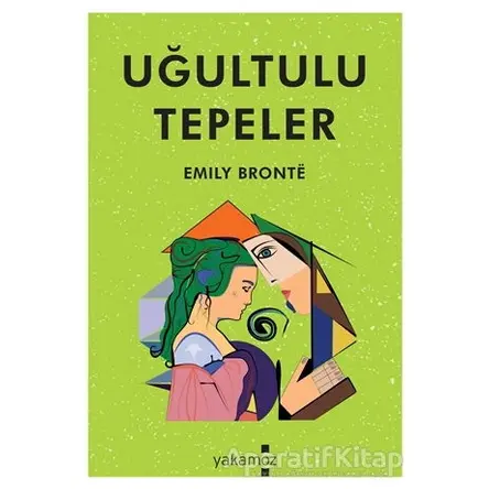 Uğultu Tepeler - Emily Bronte - Yakamoz Yayınevi