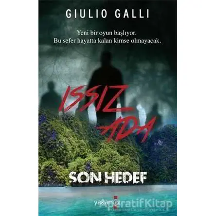 Issız Ada - Son Hedef - Giulio Galli - Yakamoz Yayınevi