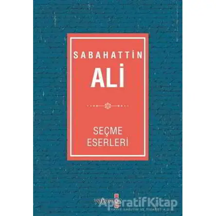 Sabahattin Ali Seçme Eserleri - Sabahattin Ali - Yakamoz Yayınevi