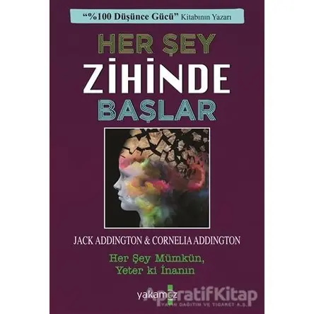 Her Şey Zihinde Başlar - Cornelia Addington - Yakamoz Yayınevi