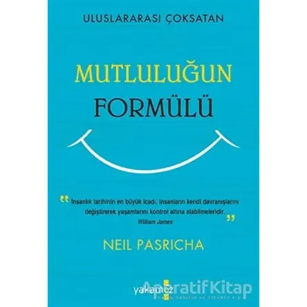 Mutluluğun Formülü - Neil Pasricha - Yakamoz Yayınevi