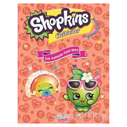Shopkins Cicibiciler - Çok Konuşan Püslü Elma Ciltli Yakamoz Yayınevi