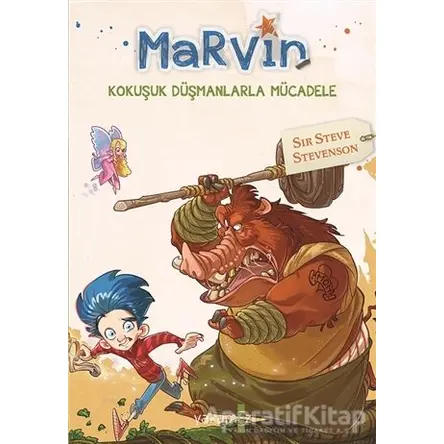 Marvin - Kokuşuk Düşmanlarla Mücadele - Sir Steve Stevenson - Yakamoz Yayınevi