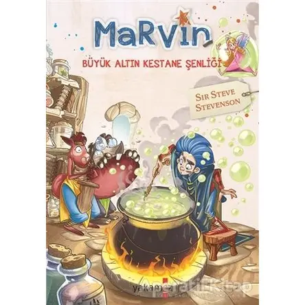 Marvin - Büyük Altın Kestane Şenliği - Sir Steve Stevenson - Yakamoz Yayınevi
