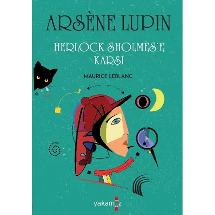 Arsene Lupin - Herlock Sholmese Karşı - Maurice Leblanc - Yakamoz Yayınevi