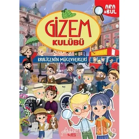 Kraliçenin Mücevherleri - Gizem Kulübü - Eleonora Barsotti - Yakamoz Yayınevi