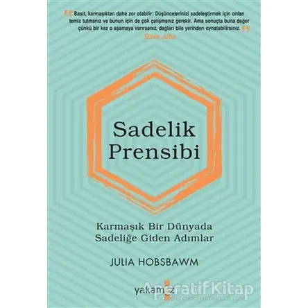 Sadelik Prensibi - Julia Hobsbawm - Yakamoz Yayınevi