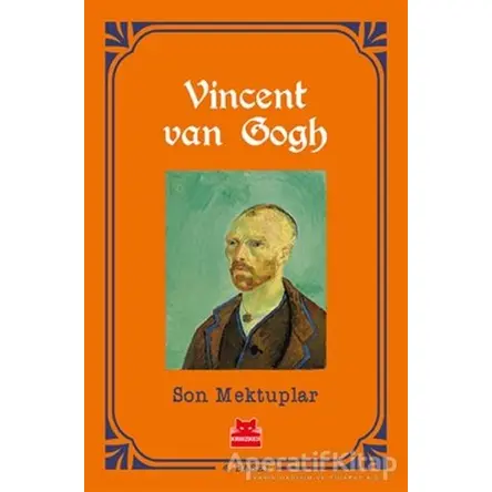 Son Mektuplar - Vincent van Gogh - Kırmızı Kedi Yayınevi
