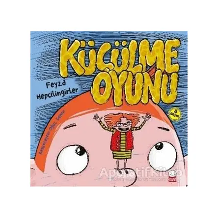Küçülme Oyunu - Feyza Hepçilingirler - Kırmızı Kedi Çocuk