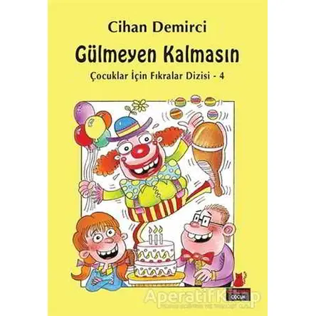 Gülmeyen Kalmasın - Cihan Demirci - Kırmızı Kedi Çocuk