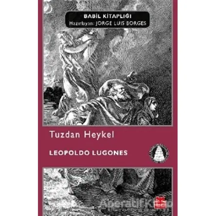 Tuzdan Heykel - Leopoldo Lugones - Kırmızı Kedi Yayınevi